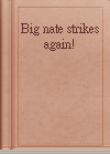 Big nate strikes again!